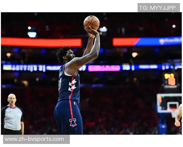 小莫里斯谈恩比德训练态度称其表现依然出色70分之战未做热身