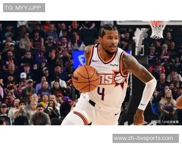 布克盛赞杰伦格林具备超级威胁期待其强势回归助力球队