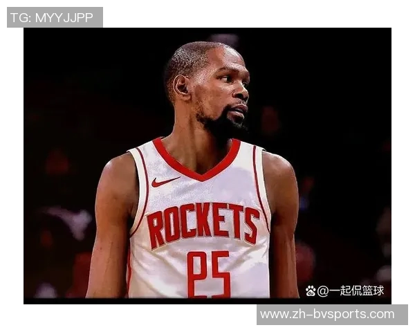 杜兰特强调球队五高阵容助力发挥身高体型优势提升竞争力 杜兰特强调球队五高阵容助力发挥身高体型优势提升竞争力